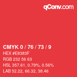 カラーコード: CMYK 0 / 76 / 73 / 9 | qconv.com