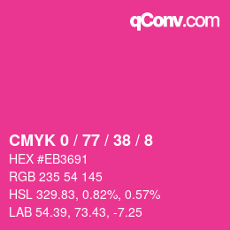 カラーコード: CMYK 0 / 77 / 38 / 8 | qconv.com