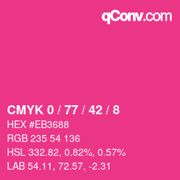 カラーコード: CMYK 0 / 77 / 42 / 8 | qconv.com