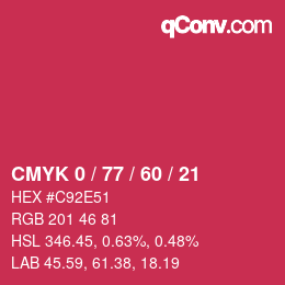 カラーコード: CMYK 0 / 77 / 60 / 21 | qconv.com