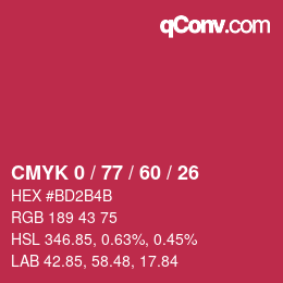 カラーコード: CMYK 0 / 77 / 60 / 26 | qconv.com