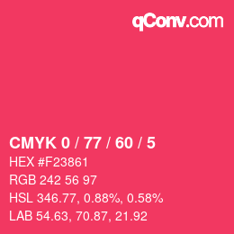 カラーコード: CMYK 0 / 77 / 60 / 5 | qconv.com