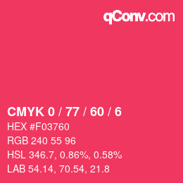カラーコード: CMYK 0 / 77 / 60 / 6 | qconv.com