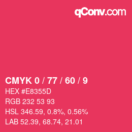 カラーコード: CMYK 0 / 77 / 60 / 9 | qconv.com