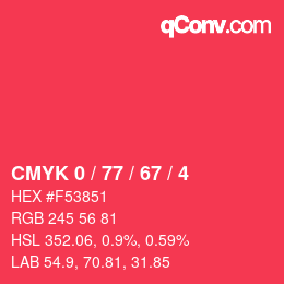 カラーコード: CMYK 0 / 77 / 67 / 4 | qconv.com