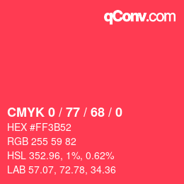 カラーコード: CMYK 0 / 77 / 68 / 0 | qconv.com