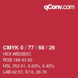 カラーコード: CMYK 0 / 77 / 68 / 26 | qconv.com