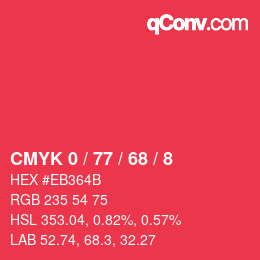 カラーコード: CMYK 0 / 77 / 68 / 8 | qconv.com