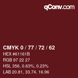 Color code: CMYK 0 / 77 / 72 / 62 | qconv.com