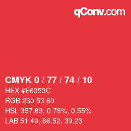 Code couleur: CMYK 0 / 77 / 74 / 10 | qconv.com