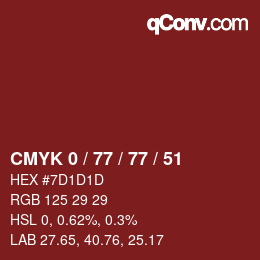 Color code: CMYK 0 / 77 / 77 / 51 | qconv.com
