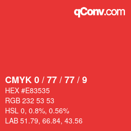 カラーコード: CMYK 0 / 77 / 77 / 9 | qconv.com