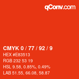 カラーコード: CMYK 0 / 77 / 92 / 9 | qconv.com