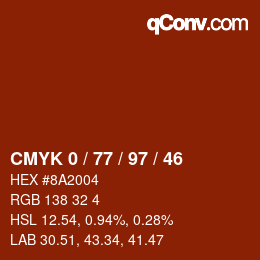 カラーコード: CMYK 0 / 77 / 97 / 46 | qconv.com