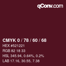 カラーコード: CMYK 0 / 78 / 60 / 68 | qconv.com