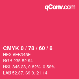 カラーコード: CMYK 0 / 78 / 60 / 8 | qconv.com