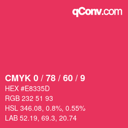 カラーコード: CMYK 0 / 78 / 60 / 9 | qconv.com