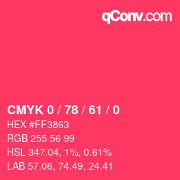 カラーコード: CMYK 0 / 78 / 61 / 0 | qconv.com