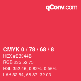 カラーコード: CMYK 0 / 78 / 68 / 8 | qconv.com