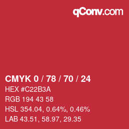 カラーコード: CMYK 0 / 78 / 70 / 24 | qconv.com