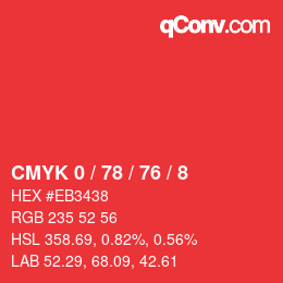 Color code: CMYK 0 / 78 / 76 / 8 | qconv.com
