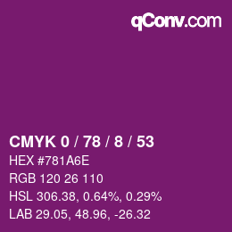 カラーコード: CMYK 0 / 78 / 8 / 53 | qconv.com