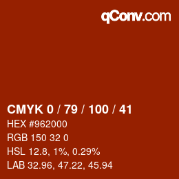 カラーコード: CMYK 0 / 79 / 100 / 41 | qconv.com