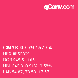 カラーコード: CMYK 0 / 79 / 57 / 4 | qconv.com