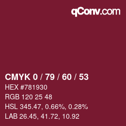 カラーコード: CMYK 0 / 79 / 60 / 53 | qconv.com