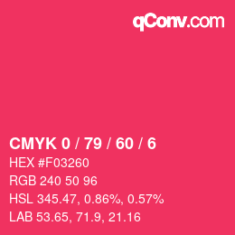 カラーコード: CMYK 0 / 79 / 60 / 6 | qconv.com