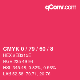 カラーコード: CMYK 0 / 79 / 60 / 8 | qconv.com