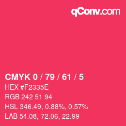 カラーコード: CMYK 0 / 79 / 61 / 5 | qconv.com