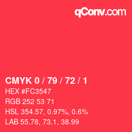 Color code: CMYK 0 / 79 / 72 / 1 | qconv.com