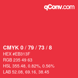 カラーコード: CMYK 0 / 79 / 73 / 8 | qconv.com