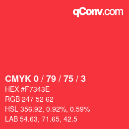 カラーコード: CMYK 0 / 79 / 75 / 3 | qconv.com