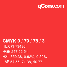カラーコード: CMYK 0 / 79 / 78 / 3 | qconv.com