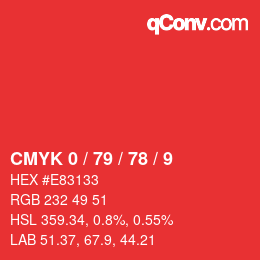 カラーコード: CMYK 0 / 79 / 78 / 9 | qconv.com
