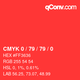 カラーコード: CMYK 0 / 79 / 79 / 0 | qconv.com