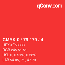 颜色代码: CMYK 0 / 79 / 79 / 4 | qconv.com