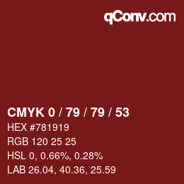 カラーコード: CMYK 0 / 79 / 79 / 53 | qconv.com