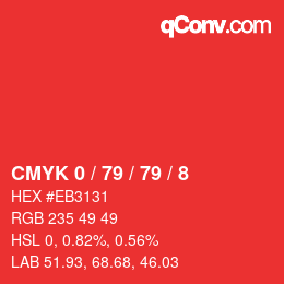 カラーコード: CMYK 0 / 79 / 79 / 8 | qconv.com