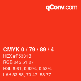 カラーコード: CMYK 0 / 79 / 89 / 4 | qconv.com