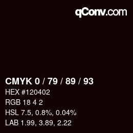 カラーコード: CMYK 0 / 79 / 89 / 93 | qconv.com