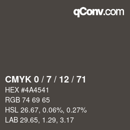 カラーコード: CMYK 0 / 7 / 12 / 71 | qconv.com