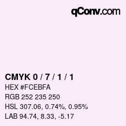 カラーコード: CMYK 0 / 7 / 1 / 1 | qconv.com
