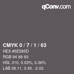 カラーコード: CMYK 0 / 7 / 1 / 63 | qconv.com