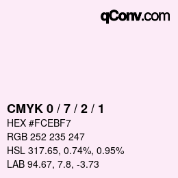 カラーコード: CMYK 0 / 7 / 2 / 1 | qconv.com