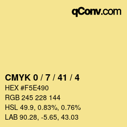 カラーコード: CMYK 0 / 7 / 41 / 4 | qconv.com