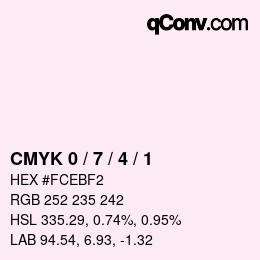カラーコード: CMYK 0 / 7 / 4 / 1 | qconv.com
