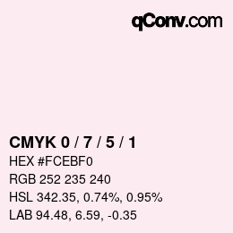カラーコード: CMYK 0 / 7 / 5 / 1 | qconv.com